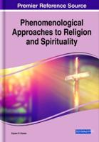 Phenomenological Approaches to Religion and Spirituality