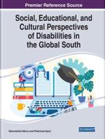 Social, Educational, and Cultural Perspectives of Disabilities in the Global South