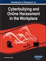 Handbook of Research on Cyberbullying and Online Harassment in the Workplace