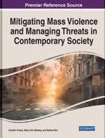 Mitigating Mass Violence and Managing Threats in Contemporary Society