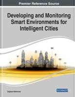 Developing and Monitoring Smart Environments for Intelligent Cities
