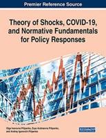 Theory of Shocks, COVID-19, and Normative Fundamentals for Policy Responses