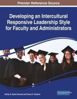 Developing an Intercultural Responsive Leadership Style for Faculty and Administrators