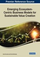 Emerging Ecosystem-Centric Business Models for Sustainable Value Creation