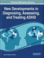 New Developments in Diagnosing, Assessing, and Treating ADHD