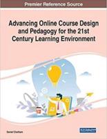 Advancing Online Course Design and Pedagogy for the 21st Century Learning Environment