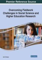 Overcoming Fieldwork Challenges in Social Science and Higher Education Research