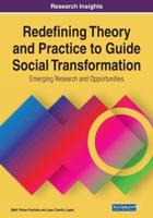 Redefining Theory and Practice to Guide Social Transformation: Emerging Research and Opportunities, 1 volume