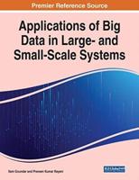 Applications of Big Data in Large- And Small-Scale Systems