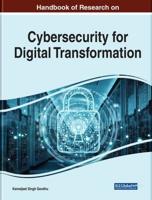 Handbook of Research on Advancing Cybersecurity for Digital Transformation