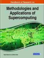 Handbook of Research on Methodologies and Applications of Supercomputing