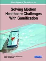 Handbook of Research on Solving Modern Healthcare Challenges With Gamification