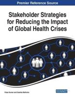 Stakeholder Strategies for Reducing the Impact of Global Health Crises