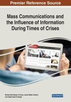 Mass Communications and the Influence of Information During Times of Crises