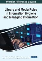 Library and Media Roles in Information Hygiene and Managing Information