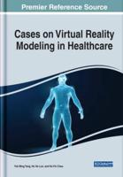 Cases on Virtual Reality Modeling in Healthcare