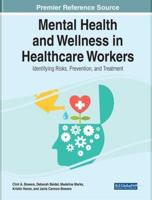 Mental Health and Wellness in Healthcare Workers: Identifying Risks, Prevention, and Treatment