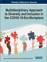 Multidisciplinary Approach to Diversity and Inclusion in the COVID-19-Era Workplace