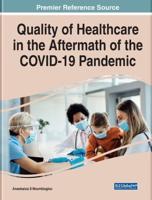 Quality of Healthcare in the Aftermath of the COVID-19 Pandemic