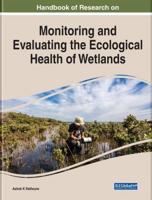 Handbook of Research on Monitoring and Evaluating the Ecological Health of Wetlands