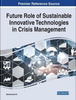 Future Role of Sustainable Innovative Technologies in Crisis Management