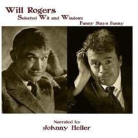 Will Rogers--Selected Wit & Wisdom Lib/E