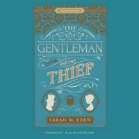 The Gentleman and the Thief Lib/E