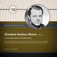 Classic Radio's Greatest Mystery Shows, Vol. 4