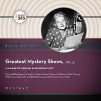 Classic Radio's Greatest Mystery Shows, Vol. 5 Lib/E