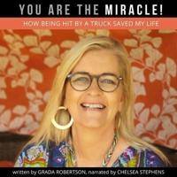 You Are the Miracle! Lib/E