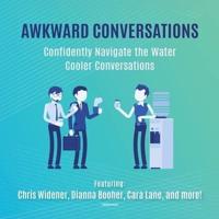 Awkward Conversations Lib/E