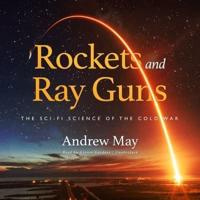 Rockets and Ray Guns