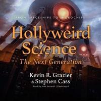 Hollyweird Science: The Next Generation