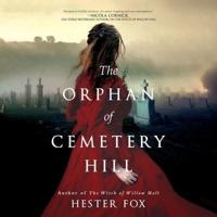 The Orphan of Cemetery Hill Lib/E