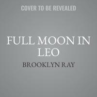 Full Moon in Leo Lib/E