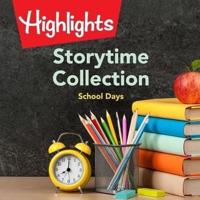 Storytime Collection: School Days Lib/E