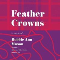 Feather Crowns Lib/E