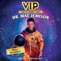Vip: Dr. Mae Jemison Lib/E