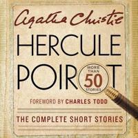 Hercule Poirot: The Complete Short Stories Lib/E