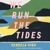 We Run the Tides Lib/E