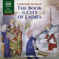 The Book of the City of Ladies Lib/E