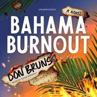 Bahama Burnout Lib/E