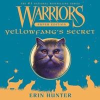 Warriors Super Edition: Yellowfang's Secret Lib/E