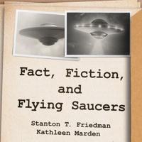 Fact, Fiction, and Flying Saucers Lib/E
