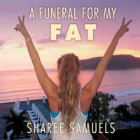 A Funeral for My Fat Lib/E