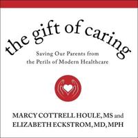 The Gift of Caring Lib/E