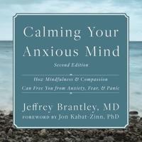 Calming Your Anxious Mind Lib/E