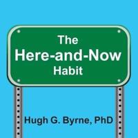 The Here-And-Now Habit