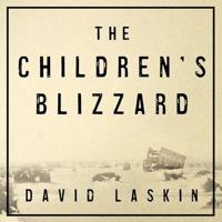 The Children's Blizzard Lib/E