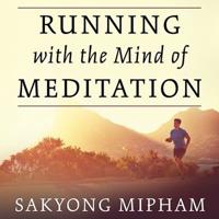 Running With the Mind of Meditation Lib/E